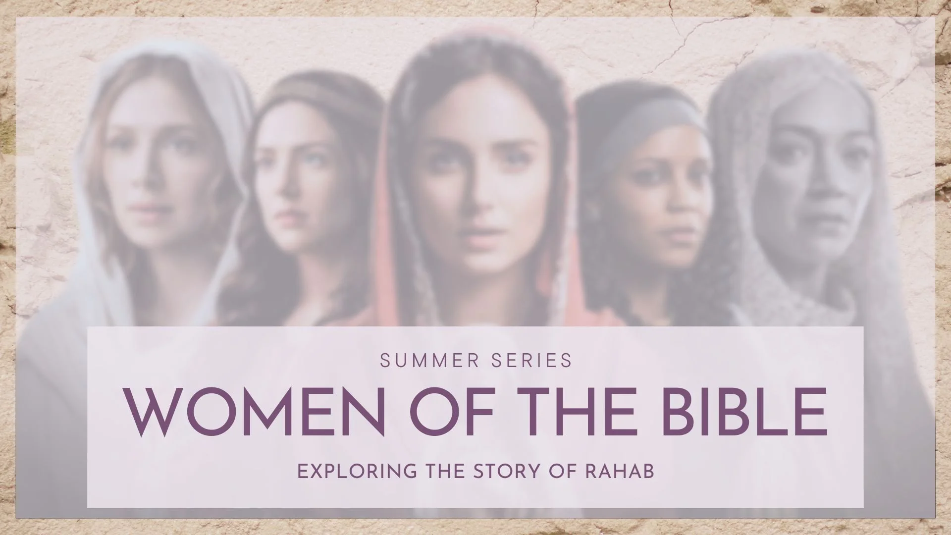Series: Women of the Bible (Rahab)