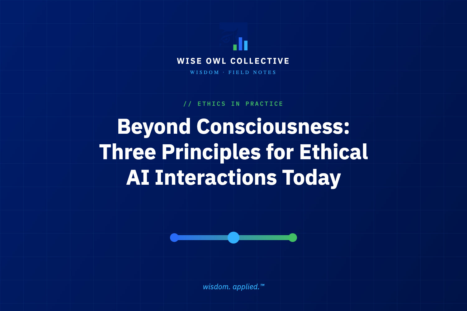 Beyond Consciousness: Three Principles for Ethical AI Interactions Today