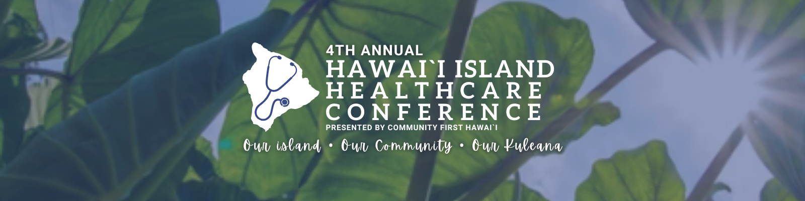 4th Annual Hawai`i Island Healthcare Conference