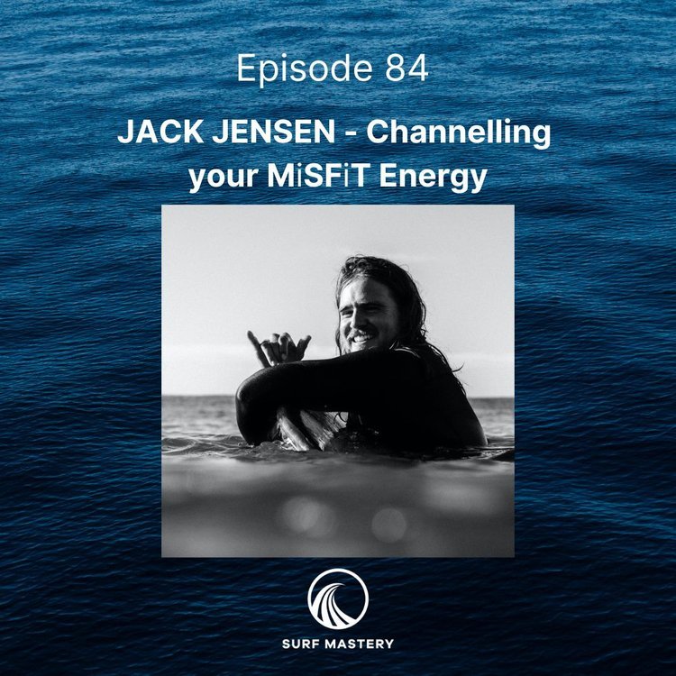 84 Jack Jensen - Channelling your MiSFiT Energy