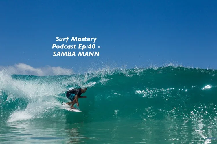 040: SAMBA MANN - Surf Coach