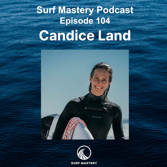 104 Candice Land - Exercise Physiologist for WSL and "The Female Surfer"
