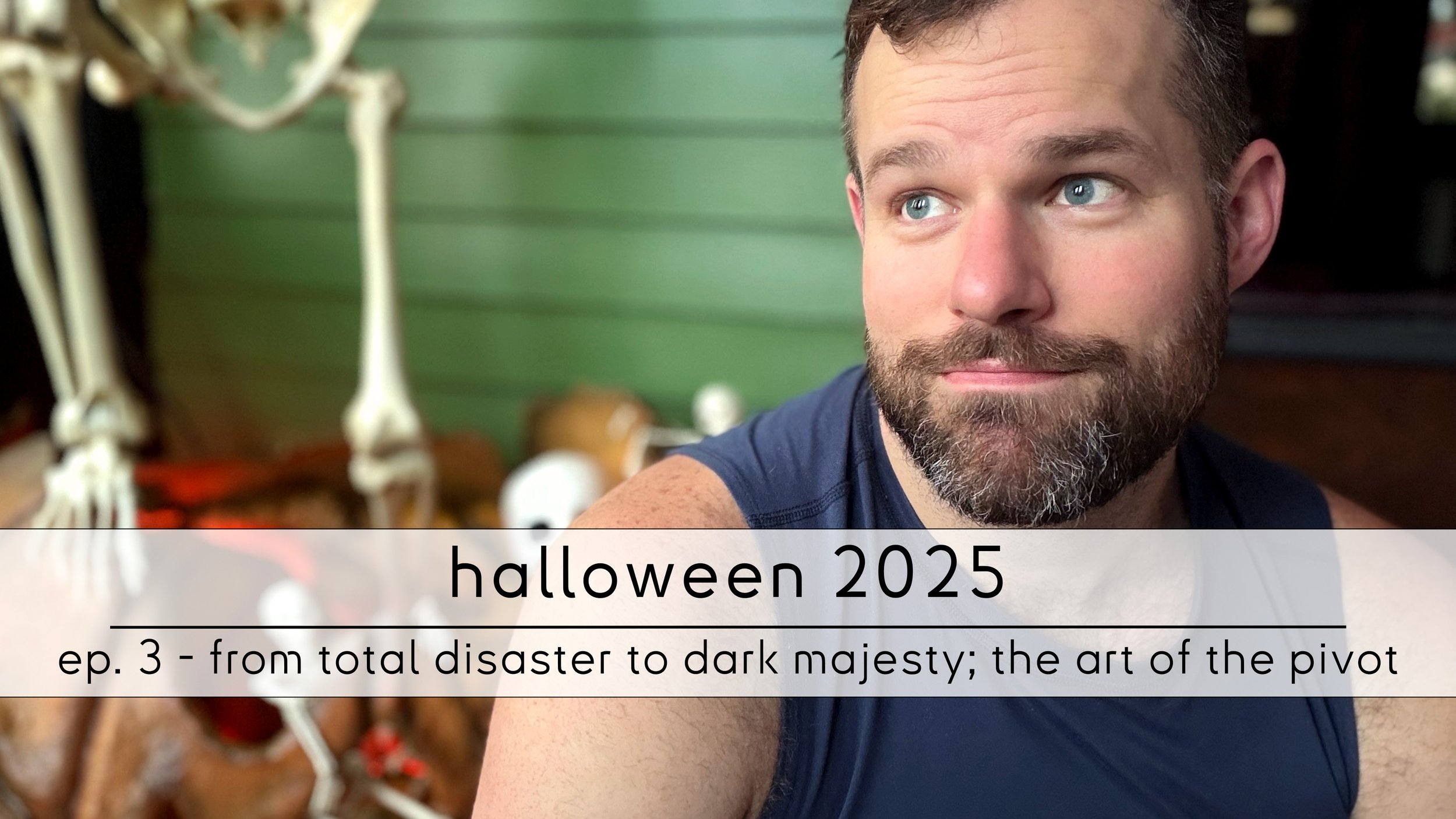 ep. 3 - from total disaster to dark majesty; the art of the pivot