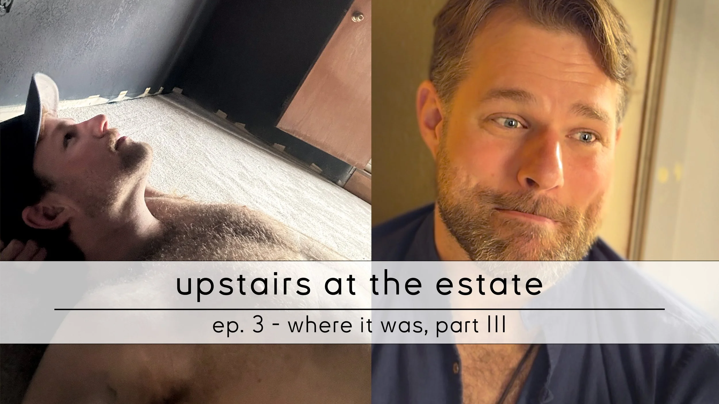 upstairs at the estate - ep3.jpg