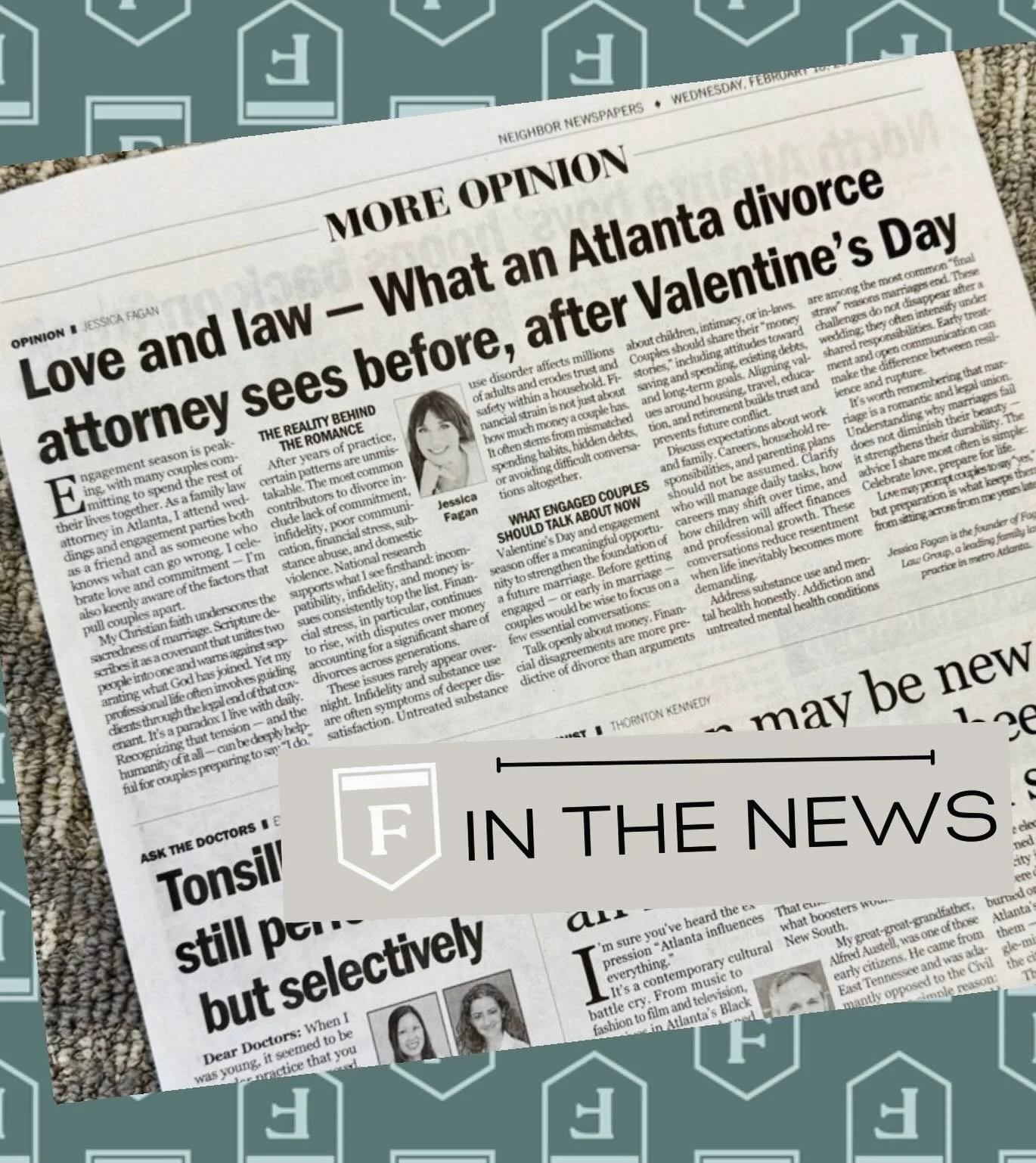 Love and law intersect more often than we think, and as divorce attorneys, we have some thoughts. Check out Jessica&rsquo;s recent opinion piece in the Fulton County Neighbor.
