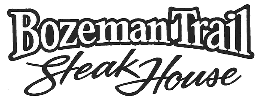 The Bozeman Trail Steakhouse