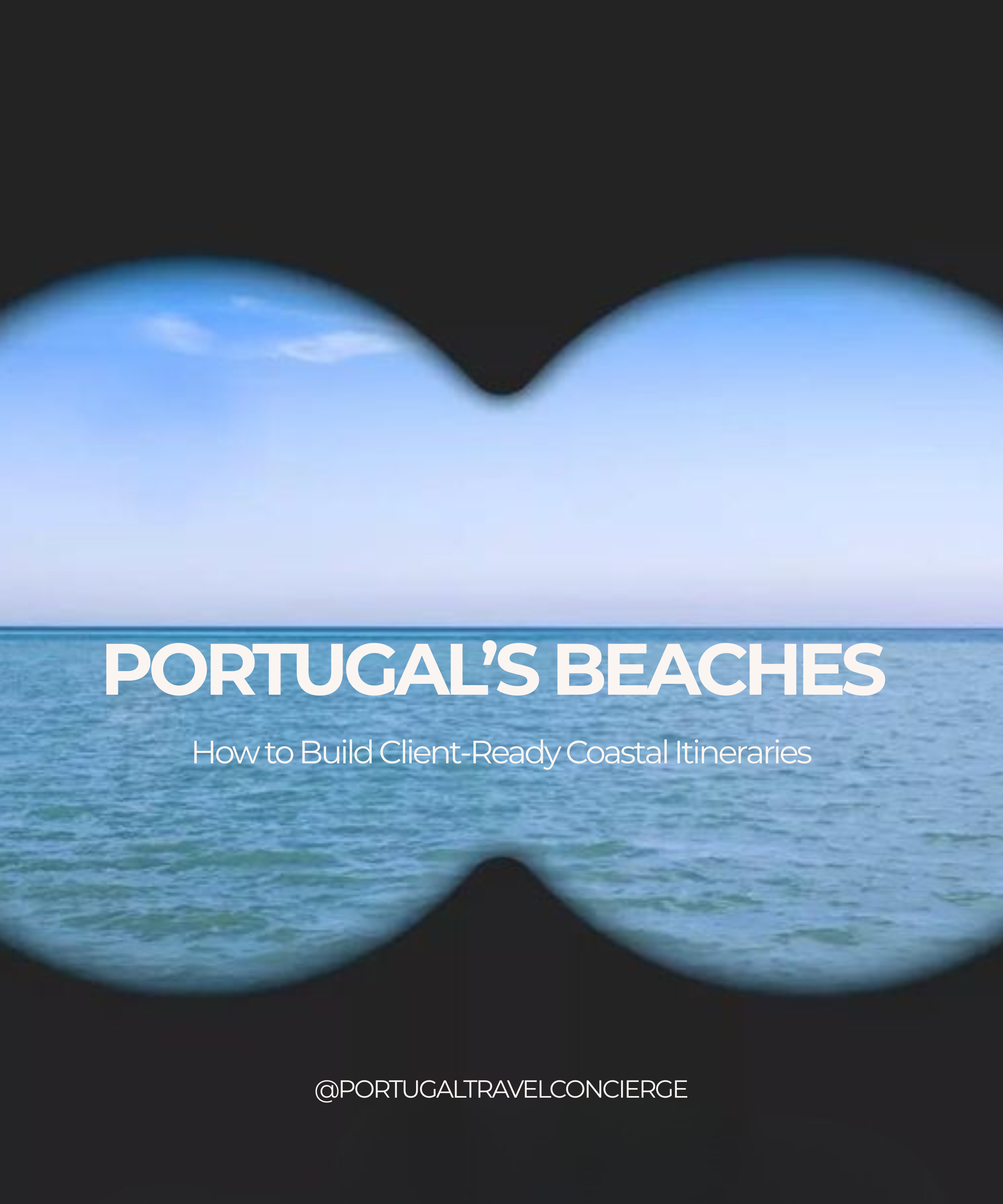 Beyond the Beach Day: How to Build Client-Ready Coastal Itineraries in Portugal