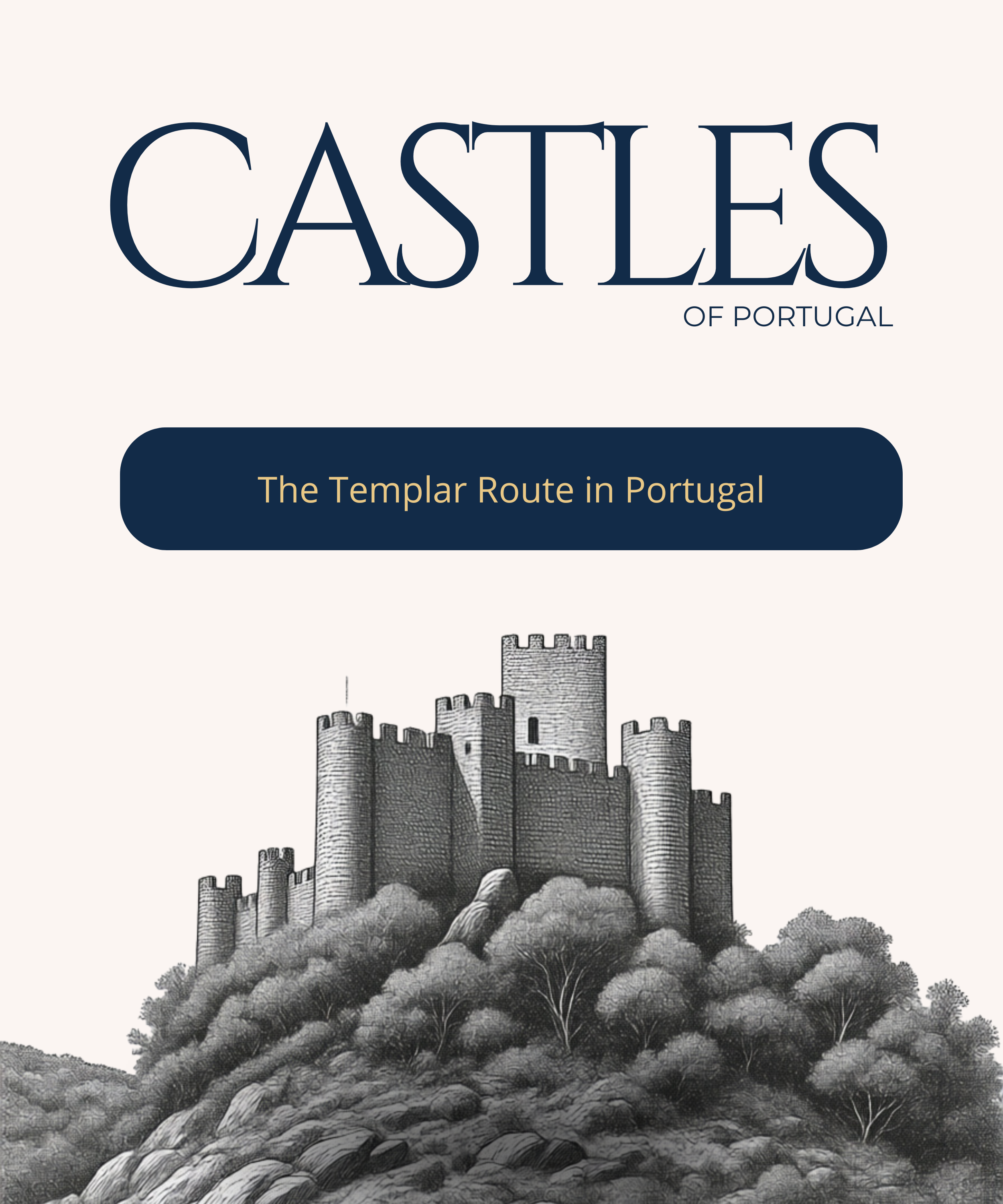 The Templar Route in Portugal: Tomar, Almourol, Pombal and Beyond