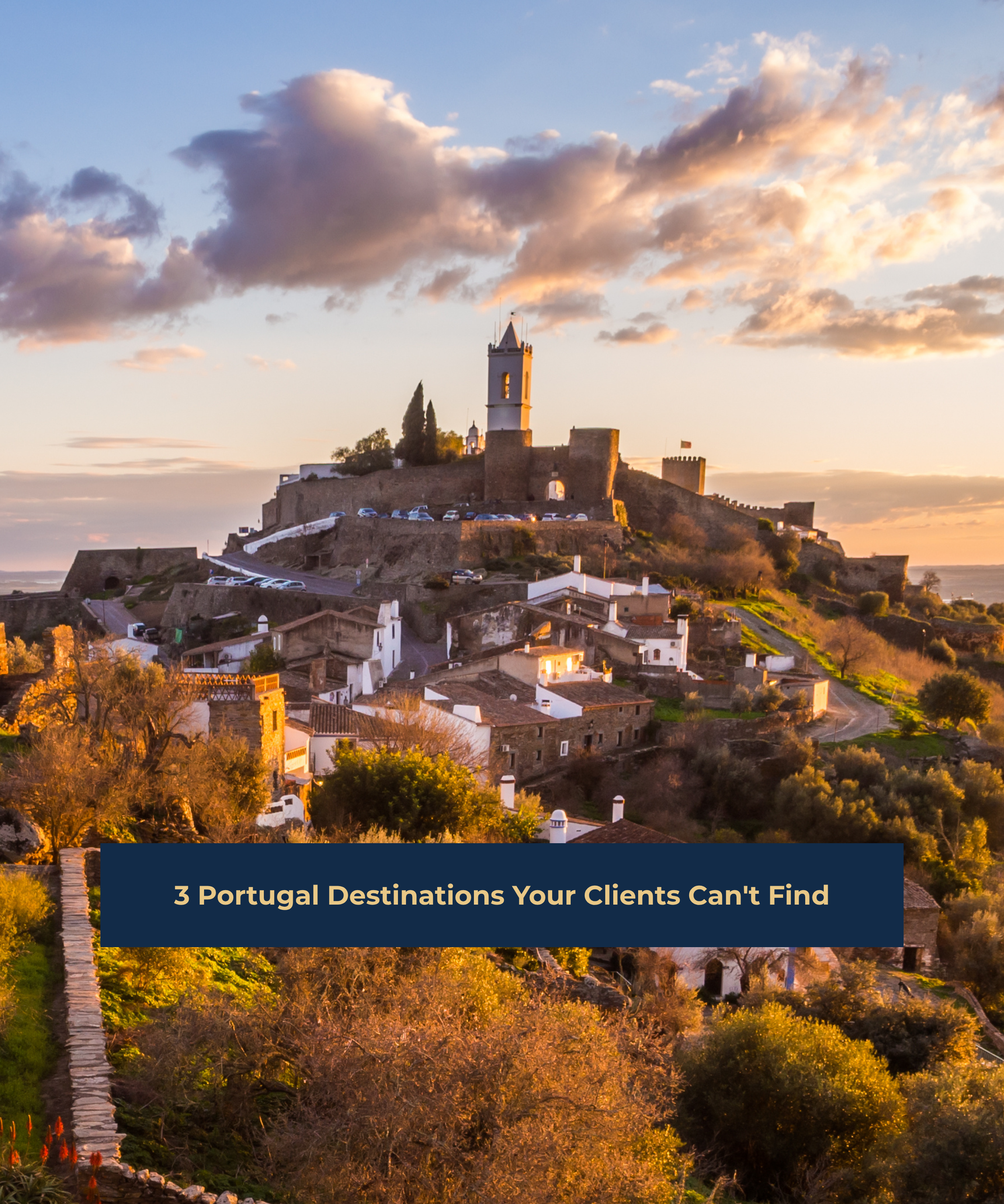 3 Portugal Destinations Your Clients Can't Find on a Search Tab