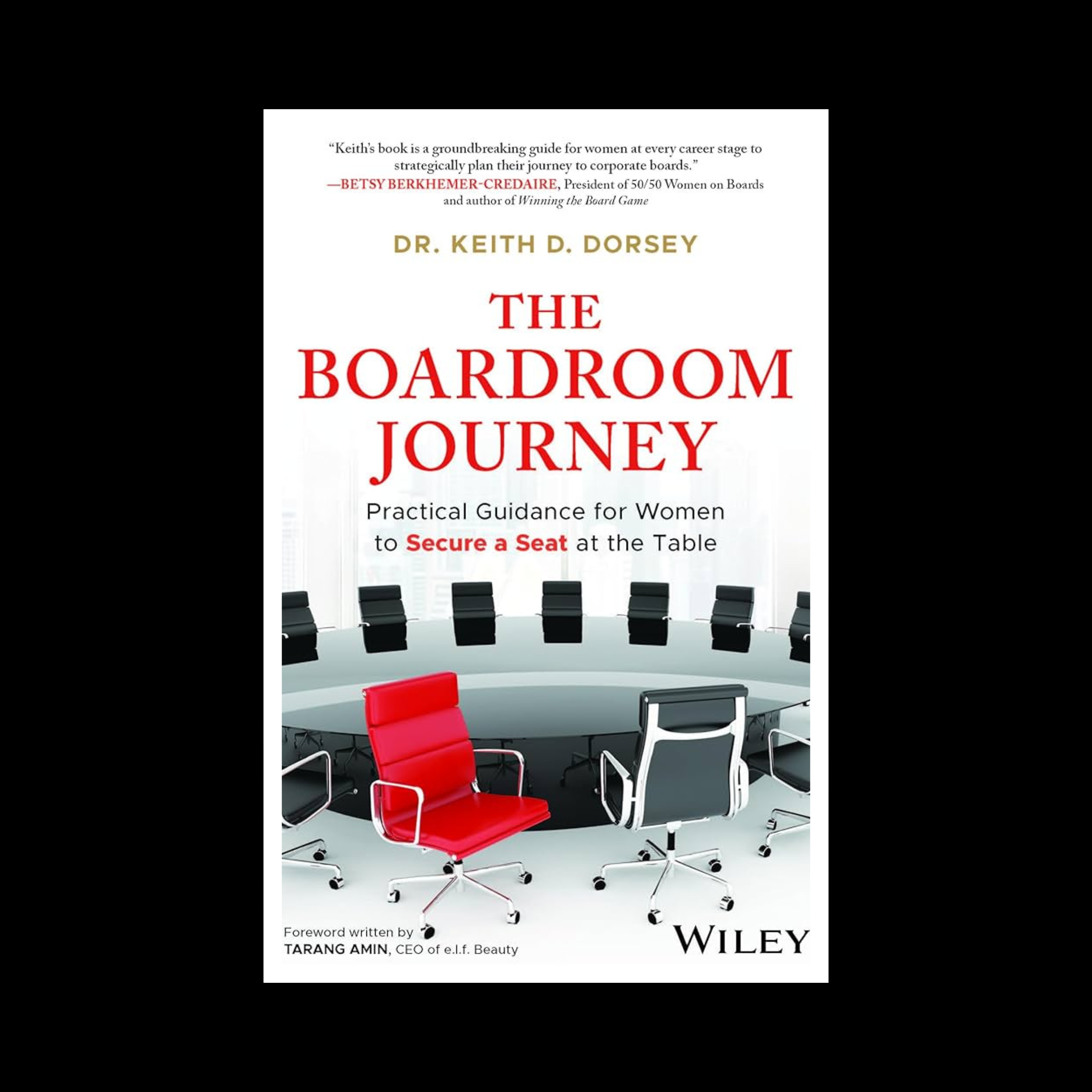 The Boardroom Journey by Dr. Keith Dorsey