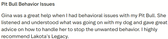 Text discussing Pit Bull behavior issues and a positive experience with Gina and Lakota's Legacy.