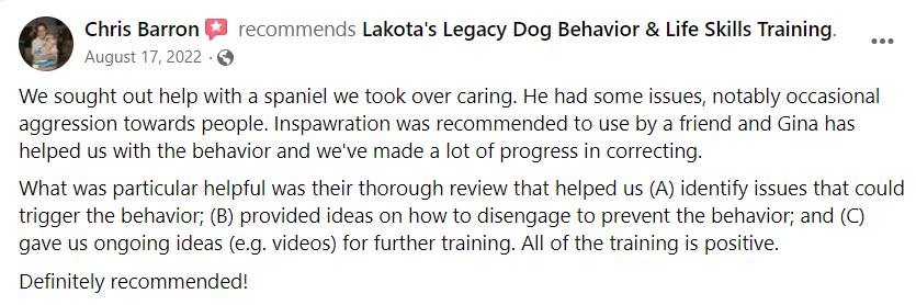 Screenshot of a Facebook review by Chris Barron recommending Lakota's Legacy Dog Behavior & Life Skills Training, describing help with a Spaniel with occasional aggression, and emphasizing progress through training and review.