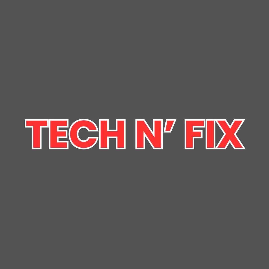 Tech N’ Fix
