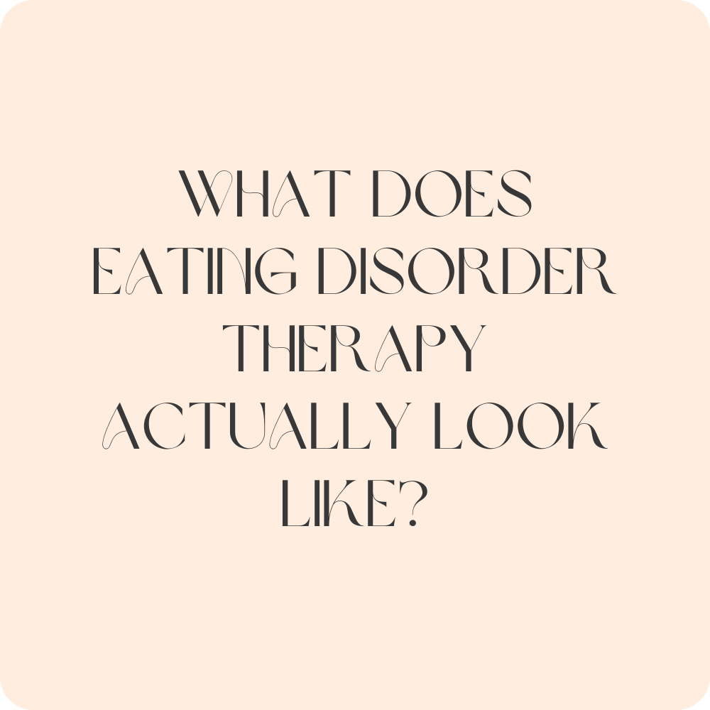 What Does Eating Disorder Therapy Actually Look Like?