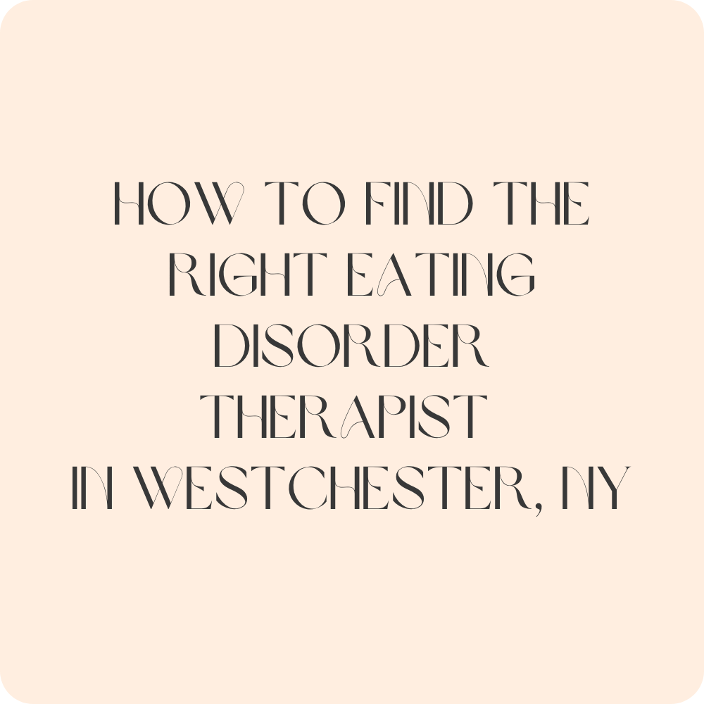 How to Find the Right Eating Disorder Therapist in Westchester, NY