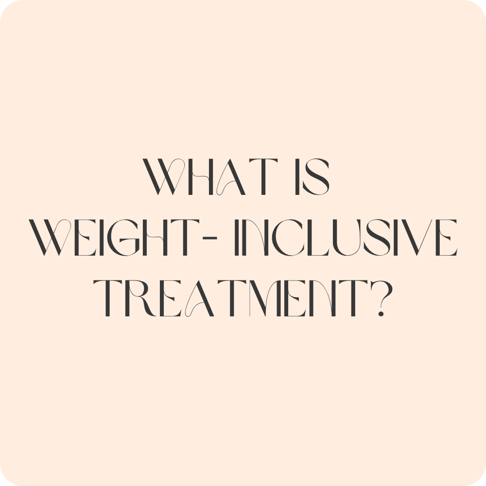What Is Weight-Inclusive Eating Disorder Treatment? (And Why It Matters)