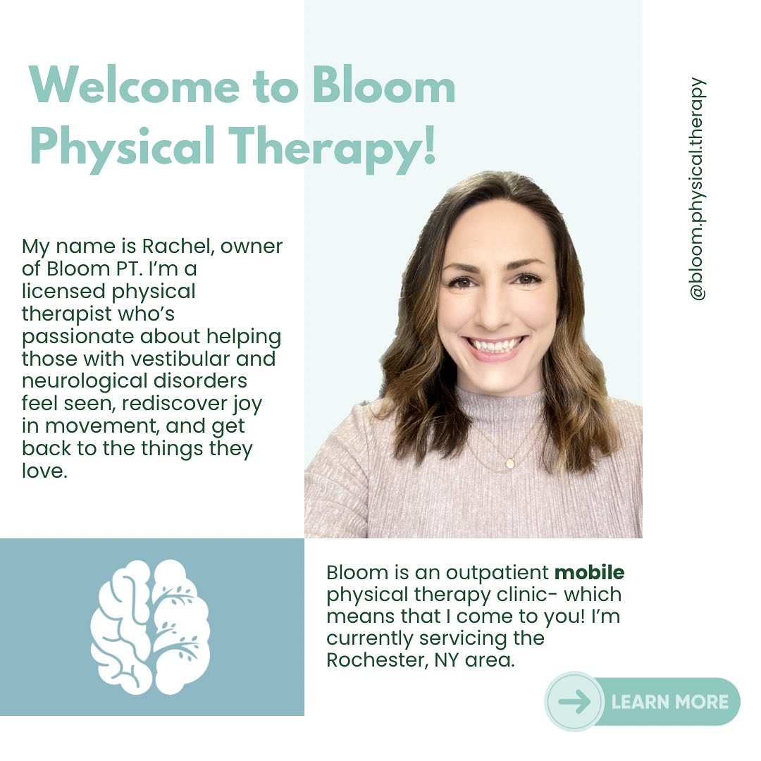 Welcome 🤗 My name is Rachel. I own Bloom Physical Therapy in Rochester, NY. I specialize in vestibular and concussion rehab, dizziness and vertigo treatment, along with neurological disorders like Functional Neurological Disorder (FND), Parkinson&rs