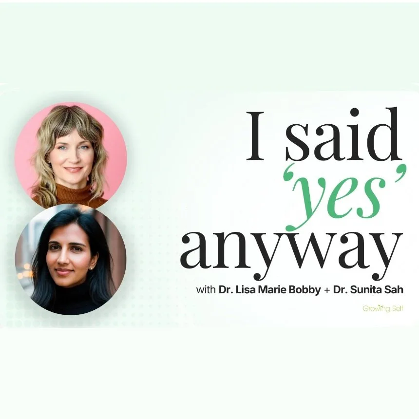 Love, Happiness, and Success Podcast with Dr. Lisa Marie Bobby | E554: Why You Say Yes When You Really Mean No (And How To Start Setting Boundaries With Confidence) 
