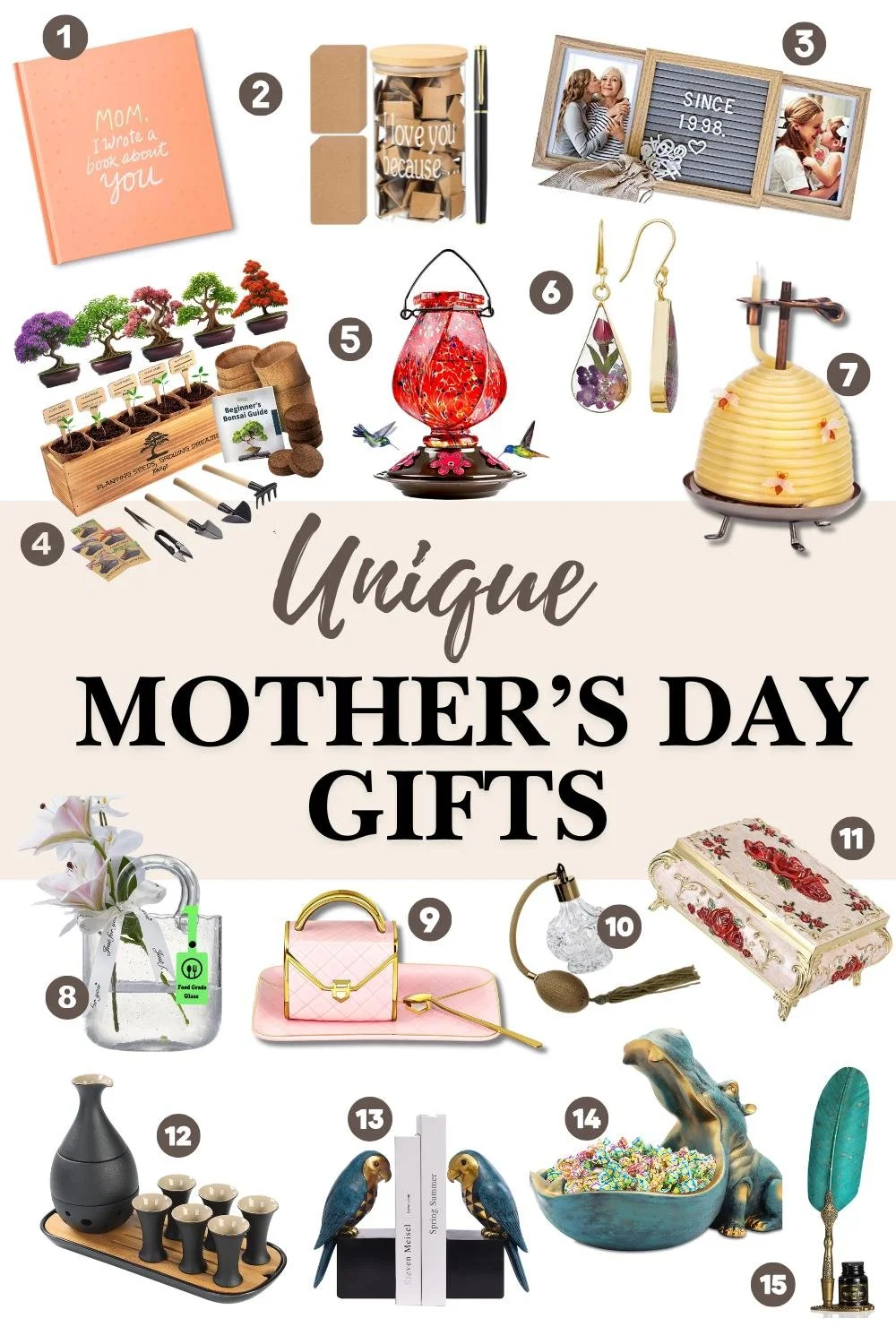 15 Mother's Day gift ideas including a handbag shaped vase, feather quill pen, hippo candy dish, custom book, beehive candle, pressed flower earrings, letterboard picture frame, Sake set, handbag shaped cup set, parrot bookends, bonsai kit, and more.