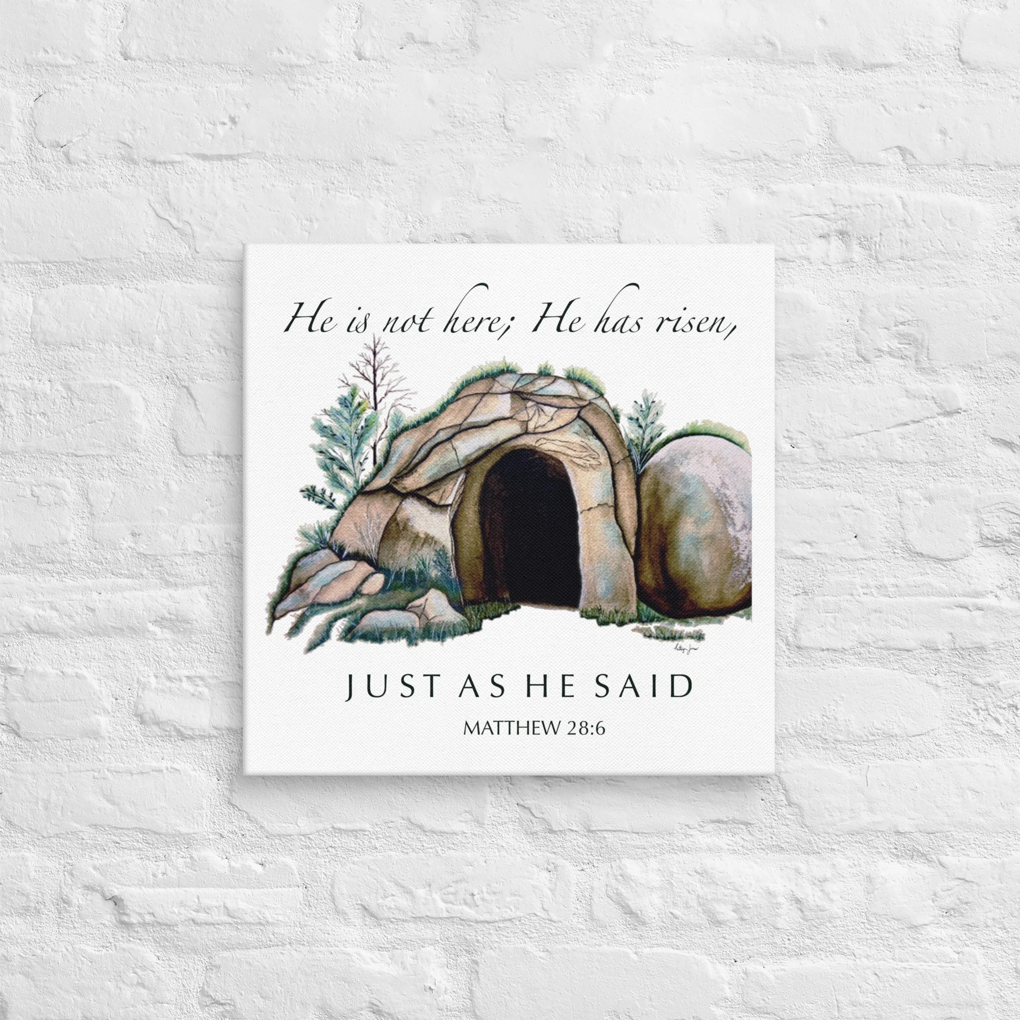 Just As He Said - Original Watercolor printed on Canvas