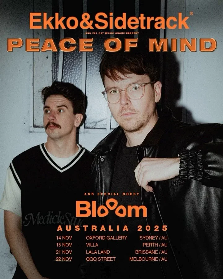 📣 TOUR ANNOUNCEMENT 📣 

AUSTRALIA, EKKO &amp; SIDETRACK ARE BACK BABY!

After playing everywhere else in the world, it&rsquo;s time for your favourite Drum &amp; Bass brothers to return to their home country. And they&rsquo;re bringing BLOOOM with 