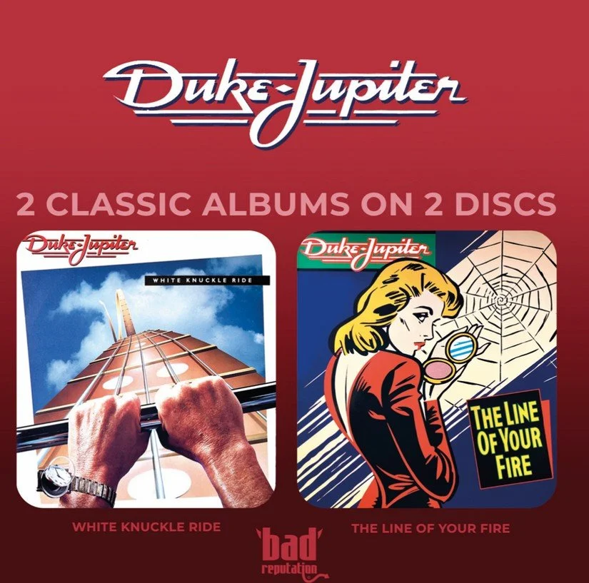 DUKE JUPITER – White Knuckle Ride / The Line Of Your Fire + Captured Live! (Re-issue) 3CD