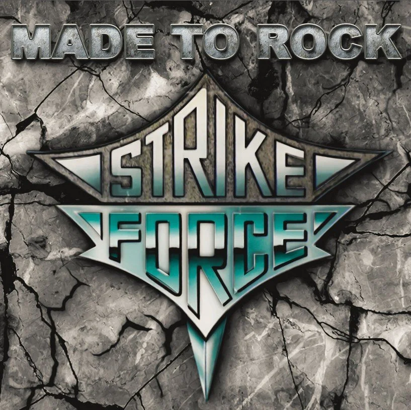 STRIKE FORCE – Made To Rock CD
