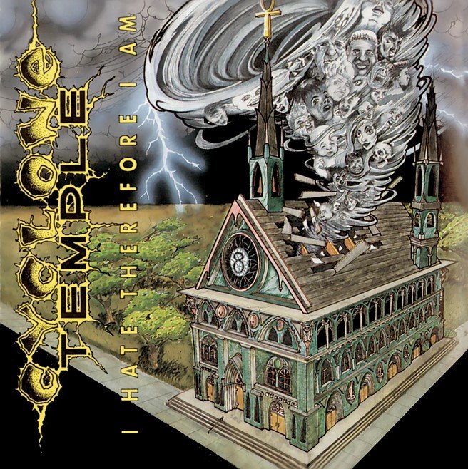 Cyclone Temple I Hate.jpg