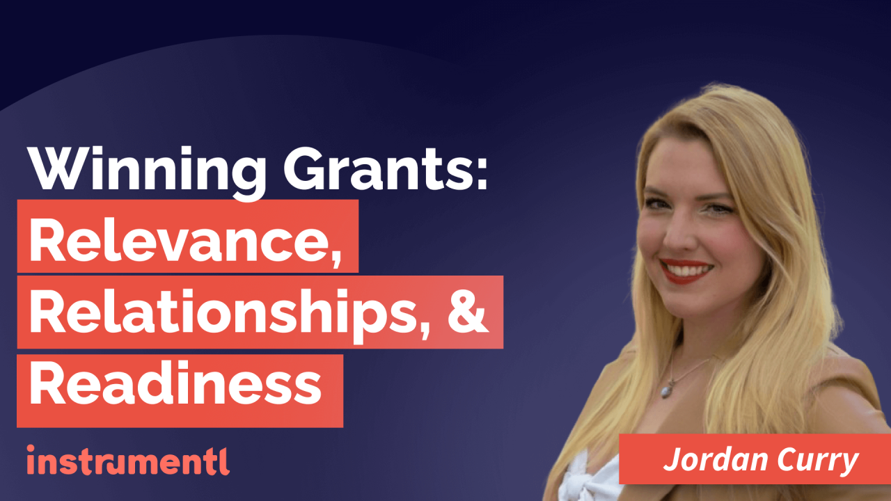 Jordan Curry, Grant Writer and Nonprofit Consultant, shares strategies for funding success in a conversation with Instrumentl.
