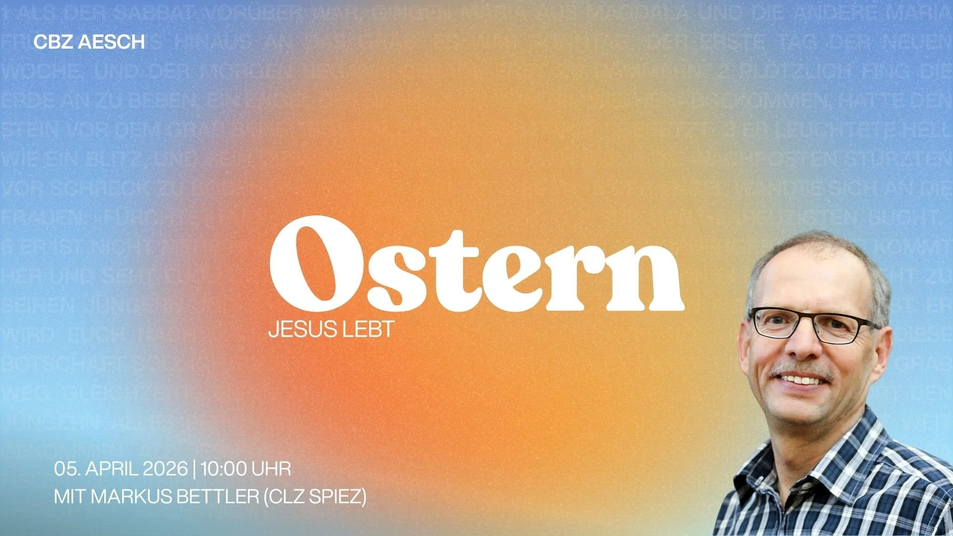 Ostergottesdienst mit Markus Bettler