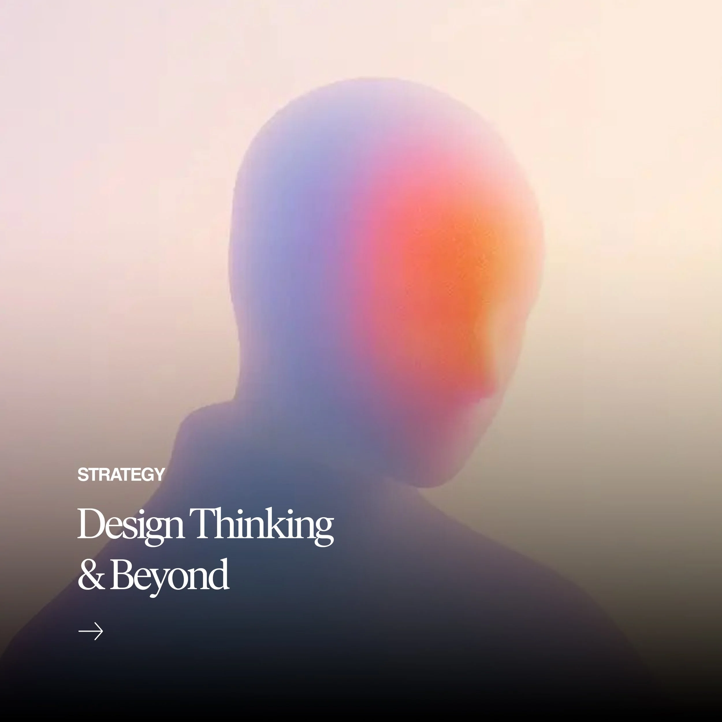 Design Thinking & Beyond