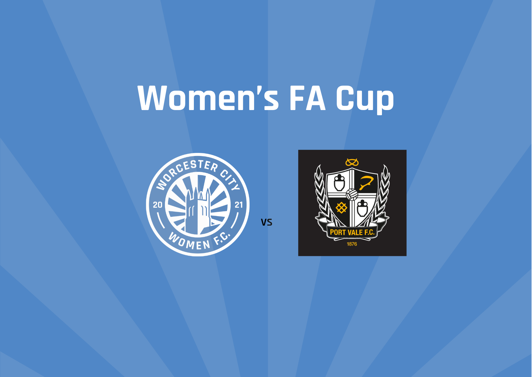 Port Vale FC (H) - Women’s FA Cup (3rd Round Qualifying)