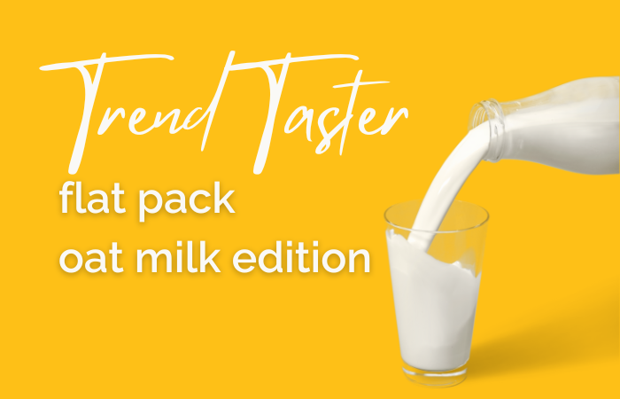 Trend Taster: flat pack oat milk edition