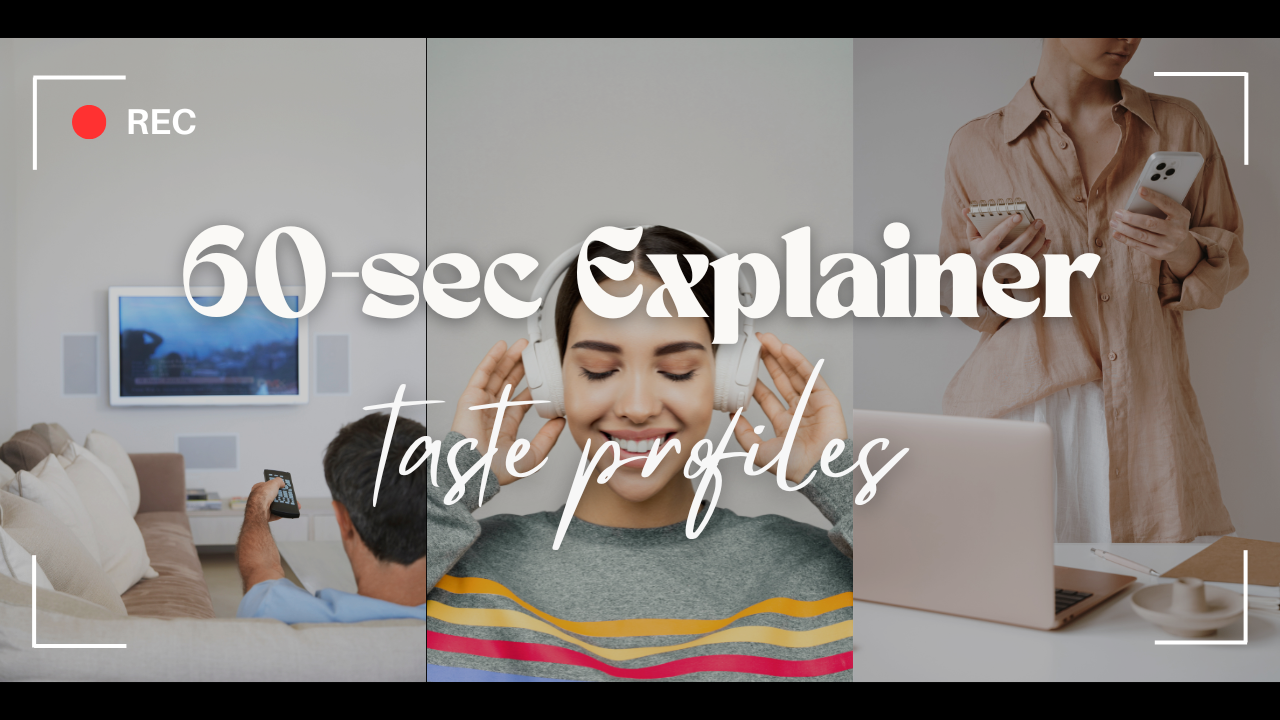60-second Explainer: taste profiles