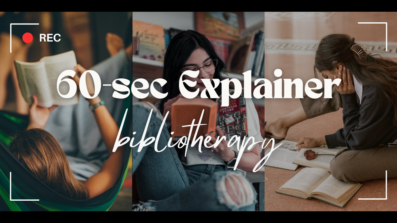 60-second Explainer: bibliotherapy