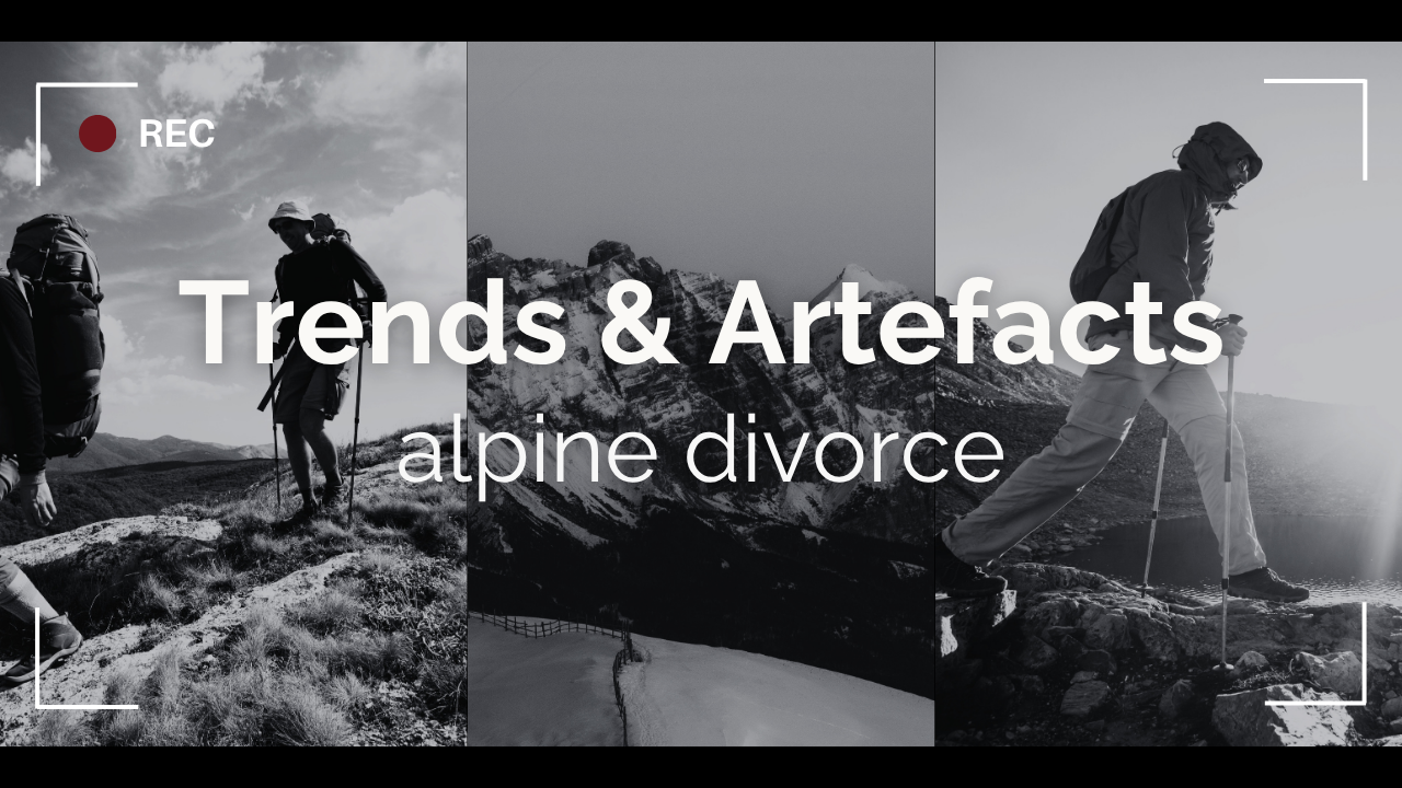 Trends &amp; Artefacts: alpine divorce edition 