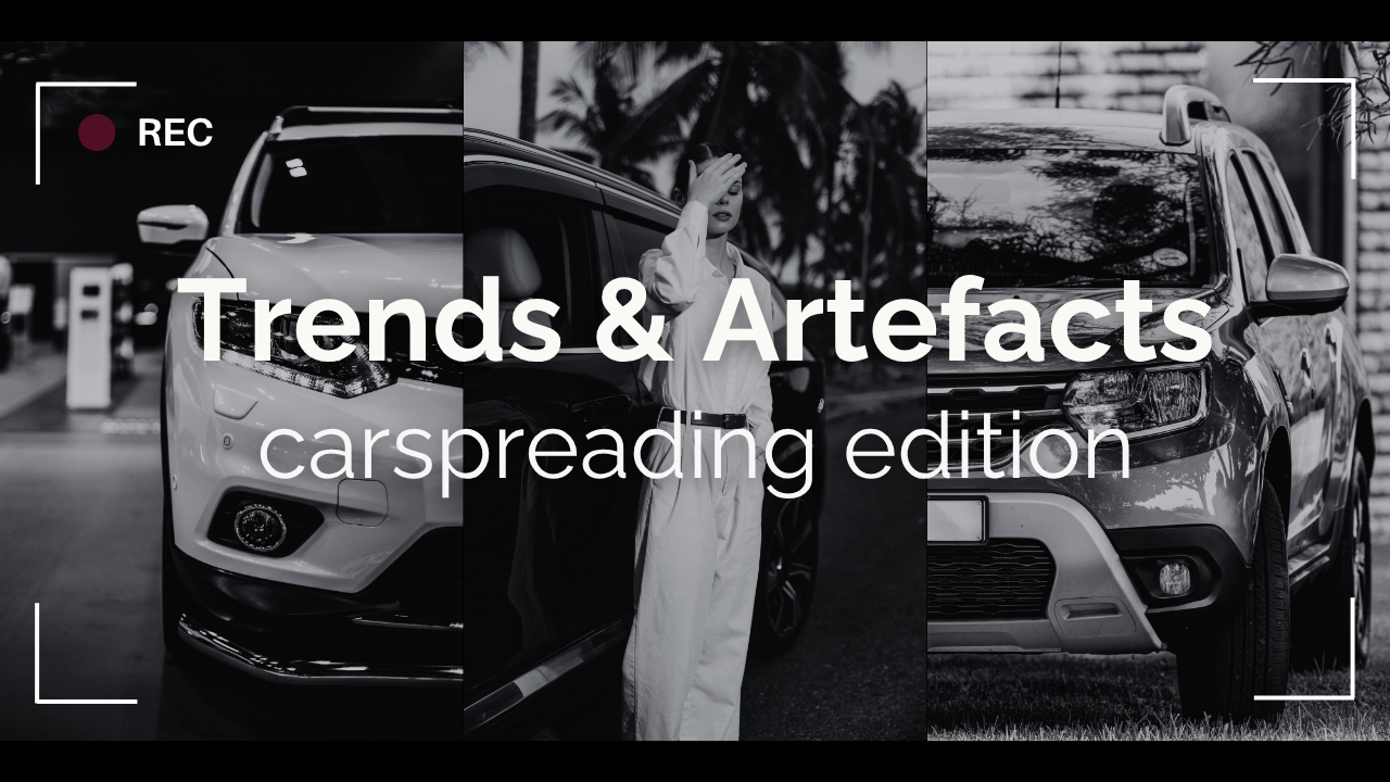 Trends &amp; Artefacts: carspreading edition 