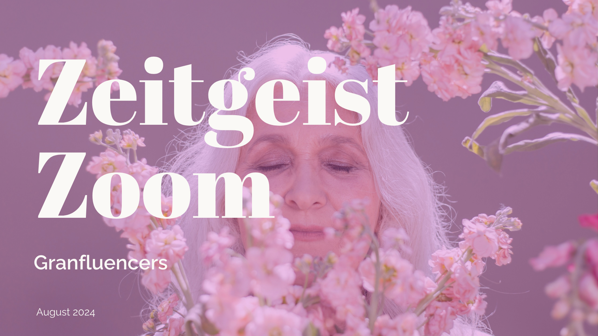 Zeitgeist Zoom: Granfluencers
