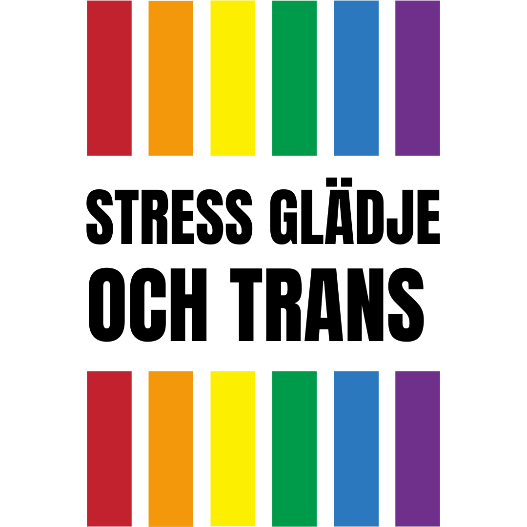 STRESS OCH GLÄDJE HOS TRANSPERSONER