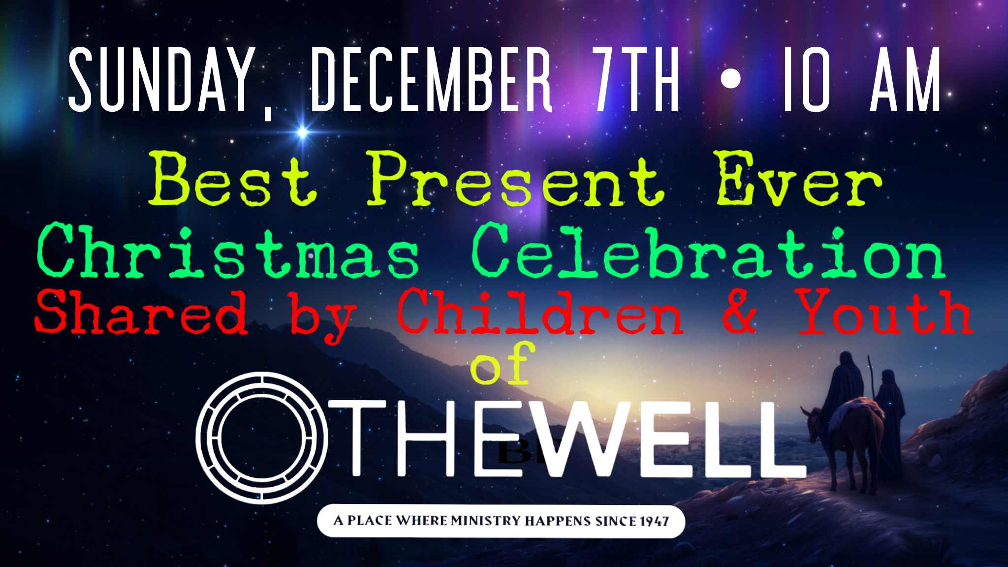 Children &amp; Youth BEST PRESENT EVER Christmas Celebration