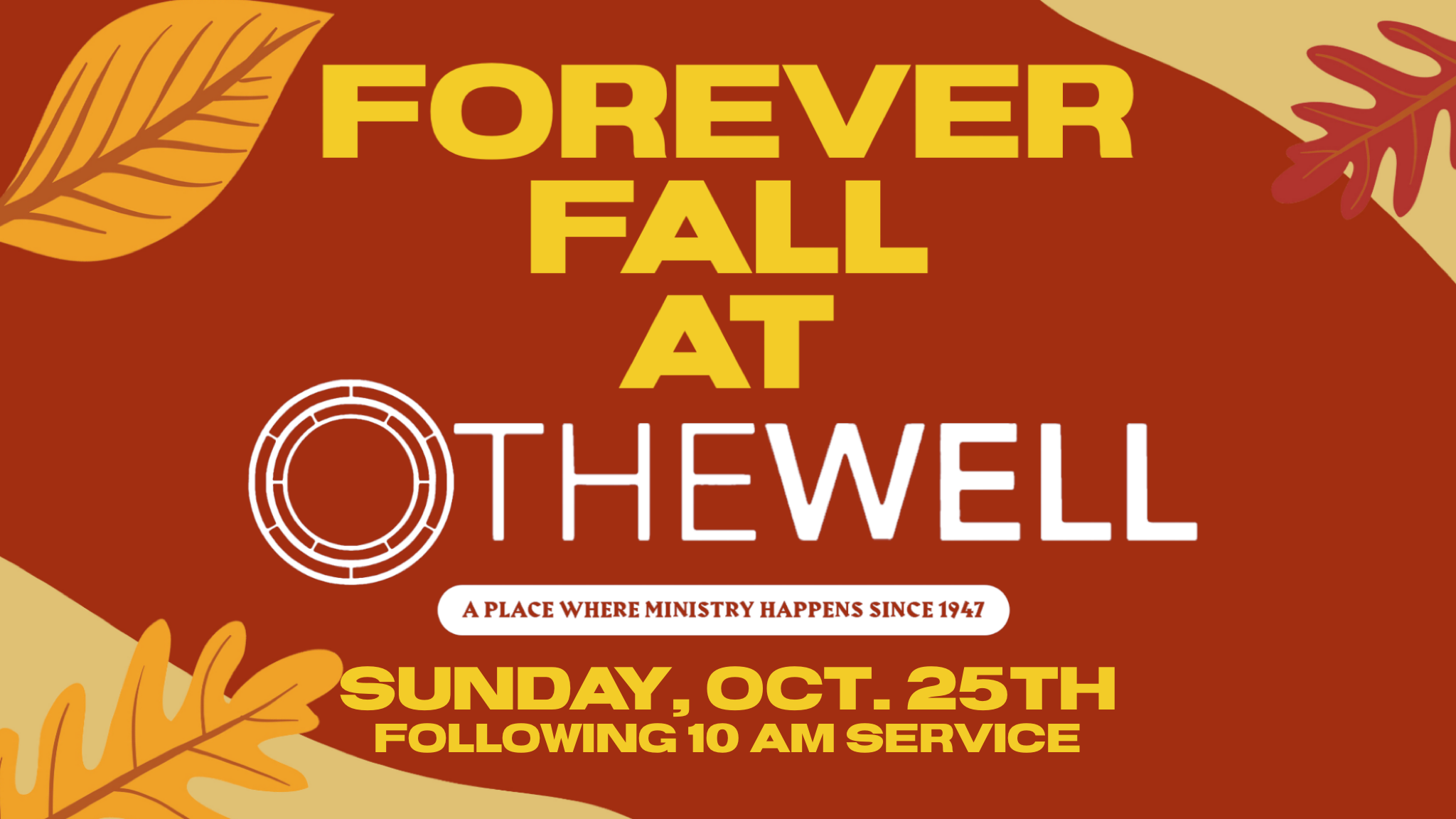 Forever Fall at The Well