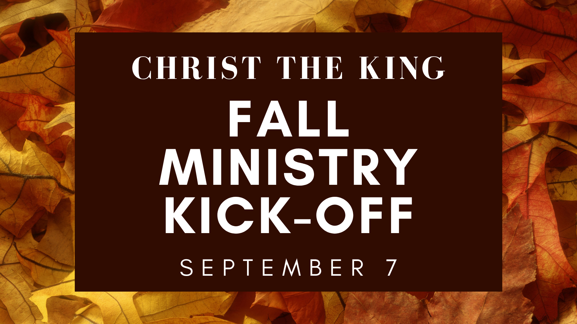Fall Ministry Kick-Off