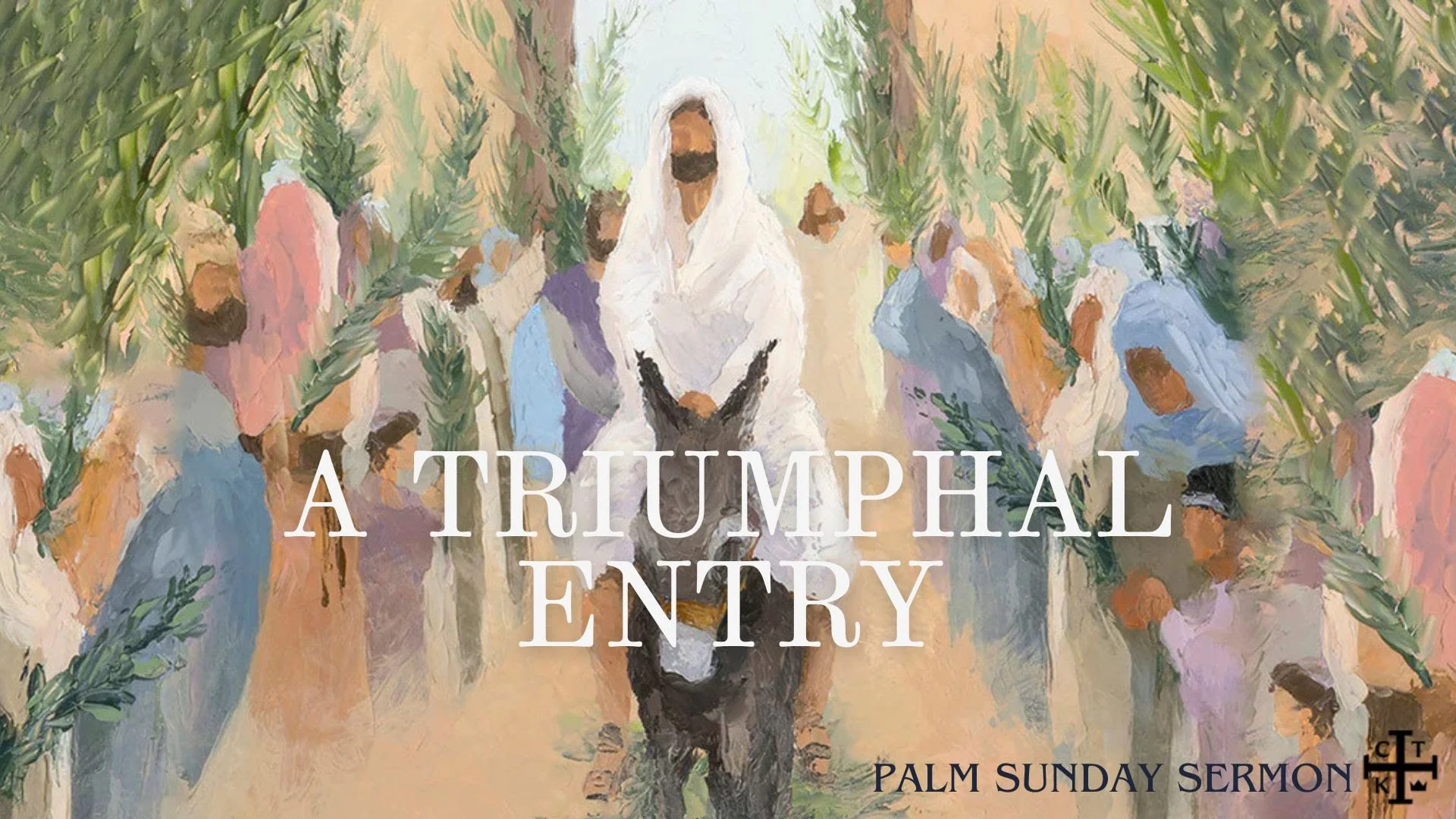 “"A Triumphal Entry"  - March 29, 2026