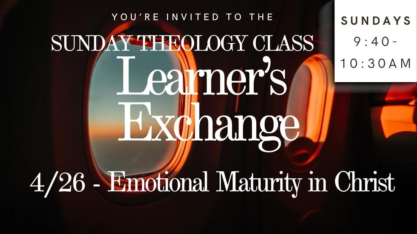 “Emotional Maturity in Christ” - April 26, 2026