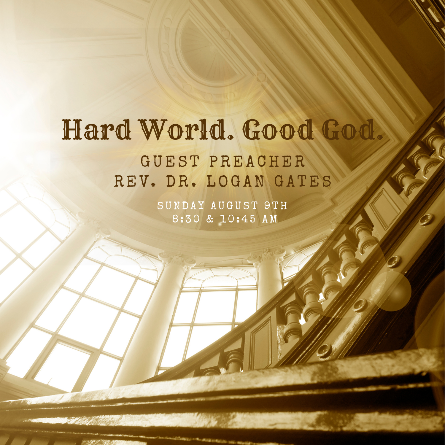 "Hard World. Good God" - August 9, 2026 