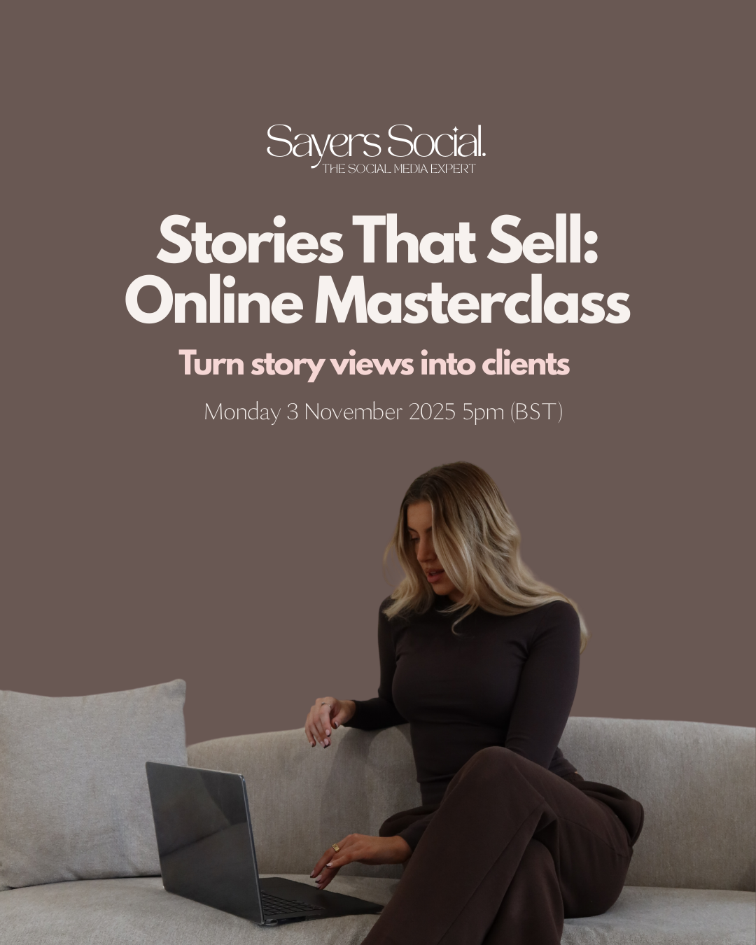Stories that sell masterclass - turn views into clients