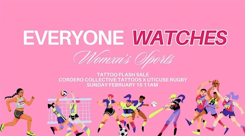 Everyone Watches Womxn's Sports Flash Tattoo Fundraiser