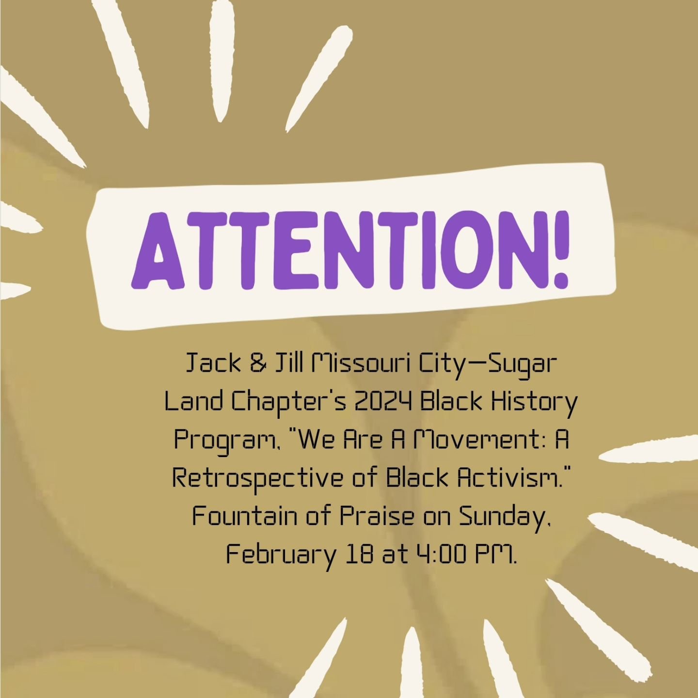 I will a vendor at the Jack &amp; Jill Missouri City-Sugar Land Chapter&rsquo;s&nbsp;2024 Black History Program,&nbsp;&ldquo;We Are A Movement: A Retrospective of Black Activism&rdquo;&nbsp;.

The event will be held at the Fountain of Praise on&nbsp;