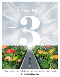 Lifetime Success with Raw Food 3 Strategies Teleconference