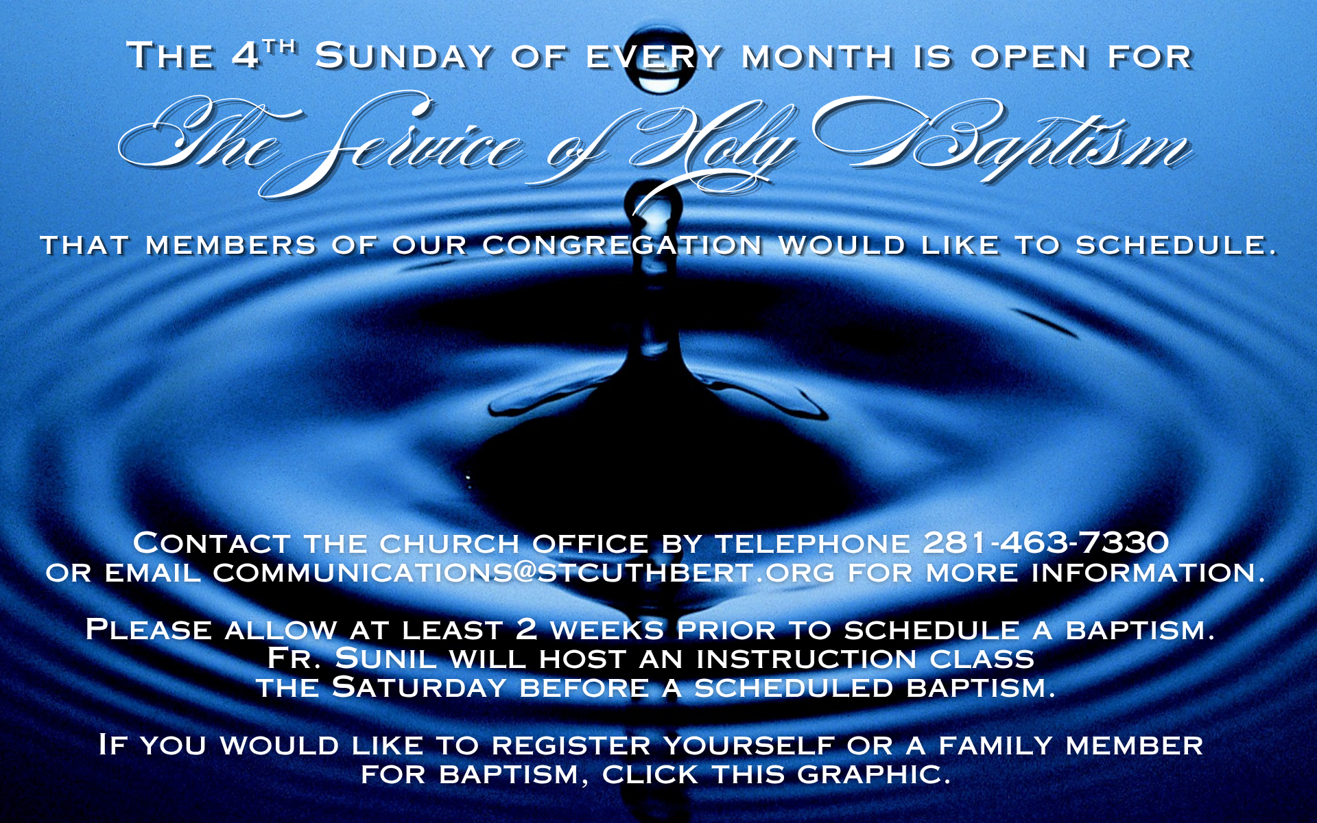 Baptisms on the fourth Sunday of each month. Click to sign up.